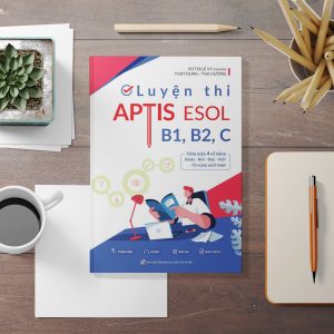 Sách Luyện thi Chứng chỉ APTIS ESOL B1, B2, C 4 kỹ năng ảnh 3